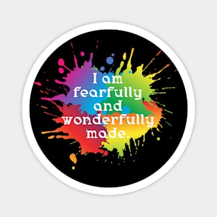 I am fearfully and wonderfully made Magnet